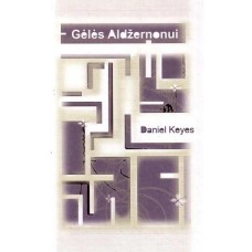Keyes D. - Gėlės Aldžernonui - 2009