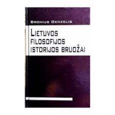Genzelis B. - Lietuvos filosofijos istorijos bruožai - 1997