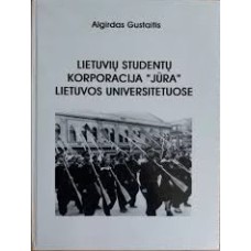 Gustaitis A. - Lietuvių studentų korporacija "Jūra" Lietuvos universitetuose: nuotraukų 32...