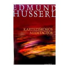 Husserl E. - Karteziškosios meditacijos - 2005
