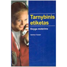 Teusen G. - Tarnybinis etiketas. Knyga moterims - 1997