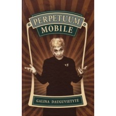 Dauguvietytė G. - Perpetuum mobile - 2002