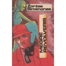 Simenonas Ž. - Megrė revolveris - 1993