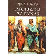 Etika. Aforizmų žodynas - 2000