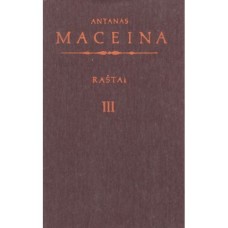 Maceina A. - Raštai. III tomas - 1990