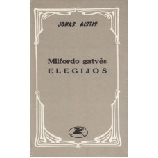 Aistis J. - Milfordo gatvės elegijos - 1991