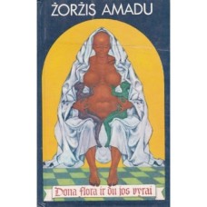 Amadu Ž. - Dona Flora ir du jos vyrai - 1992