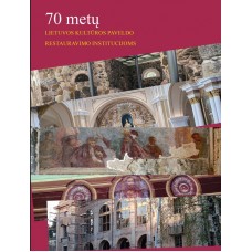 70 metų Lietuvos kultūros paveldo restauravimo institucijoms - 2020