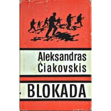 Čiakovskis A. - Blokada. 1-5 dalys - 1980