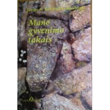 Kučinskas-Kučingis J. A. - Mano gyvenimo takais ...