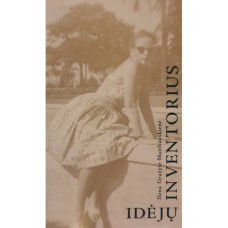Gražytė-Maziliauskienė I. - Idėjų inventorius - 2004