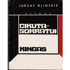 Glinskis J. - Cikuta - Sokratui. Kingas - 1981