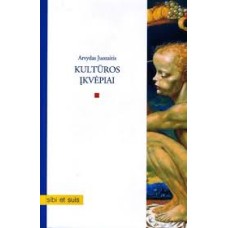 Juozaitis A. - Kultūros įkvėpiai - 2001