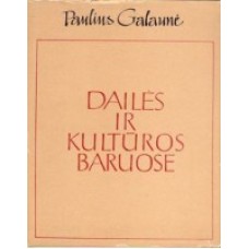 Galaunė P. - Dailės ir kultūros baruose - 1970