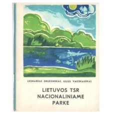Grudzinskas L., Vaicekauskas J. - Lietuvos TSR Nacionaliniame parke - 1977