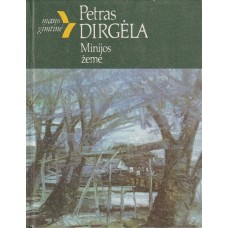 Dirgėla P. - Minijos žemė - 1988