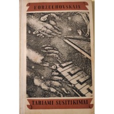 Oržechovskaja F. - Tariami susitikimai - 1967