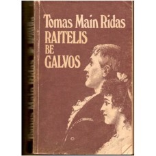 Ridas T. Main - Raitelis be galvos - 1988