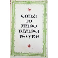 Graži tu, mano brangi tėvyne - 1967