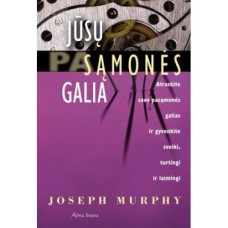 Murphy J. - Jūsų pasąmonės galia - 2008