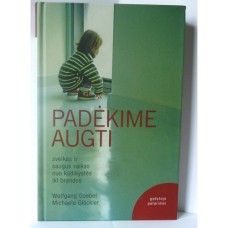 Goebel W., Glockler M. - Padėkime augti - 2006