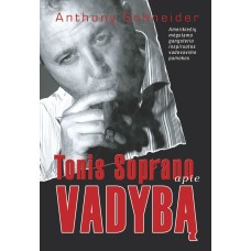 Schneider A. - Tonis Soprano apie vadybą - 2001