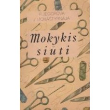 Jegorova R., Monastyrnaja V. - Mokykis siūti - 1990