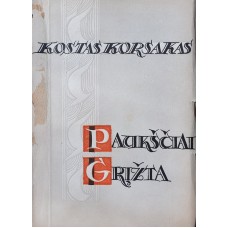 Korsakas K. - Paukščiai grįžta - 1945