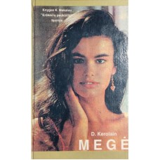 Kerolain D. - Megė ("Erškėčių paukščia...