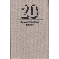 Bagdonas A.,Karalevičienė R. - Agrometeorologo žinynas - 1987