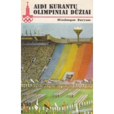 Barysas M. - Aidi kurantų olimpiniai dūžiai - 1982