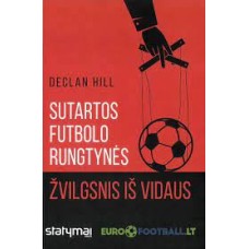 Hill D. - Sutartos futbolo rungtynės. Žvilgsnis iš vidaus - 2018