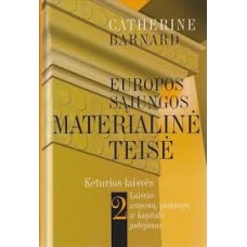 Barnard C. - Europos Sąjungos materialinė teisė 1-2 tomai - 2005