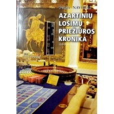 Navikas P. - Azartinių lošimų priežiūros kronika: dienoraštis - 2006