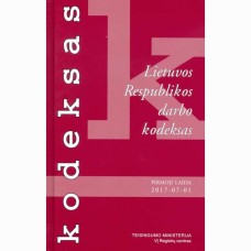 Lietuvos Respublikos darbo kodeksas - 2017