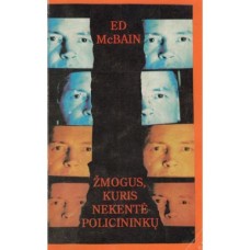 McBain E. - Žmogus kuris nekentė policininkų - 1994