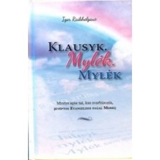 Raikhelgauz I. -  Klausyk. Mylėk. Mylėk - 2018