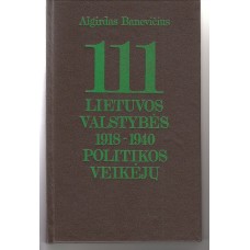 Banevičius A. - 111 Lietuvos valstybės 1918-1940 politikos veikėjų - 1991