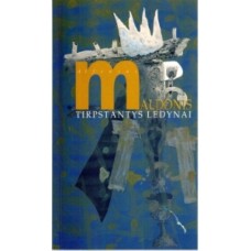 Maldonis A. - Tirpstantys ledynai - 2003