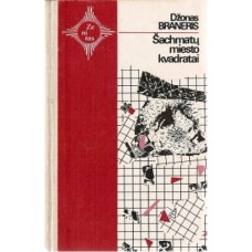 Braneris Dž. - Šachmatų miesto kvadratai - 1988