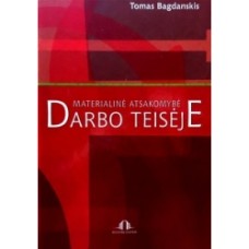 Bagdanskis T. - Materialinė atsakomybė darbo teisėje - 2008