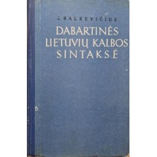 Balkevičius J. - Dabartinės lietuvių kalbos sintaksė - 1963