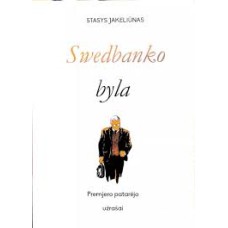 Jakeliūnas S. - Swedbanko byla. Premjero patarėjo užrašai - 2022