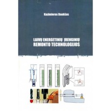 Daukšas K. - Laivų energetinių įrenginių remonto technologijos - 2013