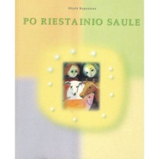 Kepenienė N. - Po riestainio saule - 2001