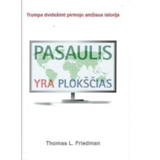 Friedman T.L. - Pasaulis yra plokščias - 2008