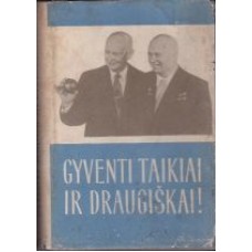 Gyventi taikiai ir draugiškai - 1960