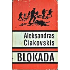 A. Čiakovskis - Blokada. 1-5 dalys - 1980