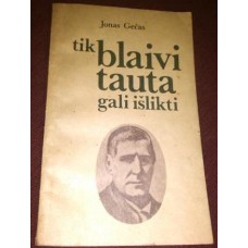 J. Gečas - Tik blaivi tauta gali išlikti - 1990