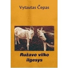 Čepas V. - Ružavo vilko ilgesys - 2004